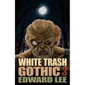 White Trash Gothic 3