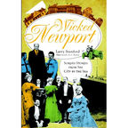 Wicked Newport: Sordid Stories from the City by the Sea