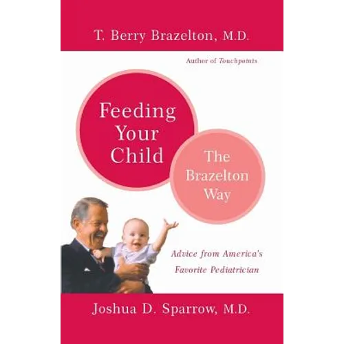 Feeding Your Child - The Brazelton Way