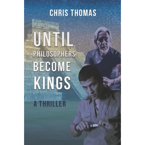 Until Philosophers Become Kings: Book One