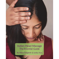 Indian Head Massage - The Essential Guide