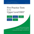 Five Practice Tests for the Upper Level ISEE