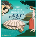 The Untrue History of Art