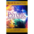 Psychic Development: 3 Easy Steps To Developing Your Intuition