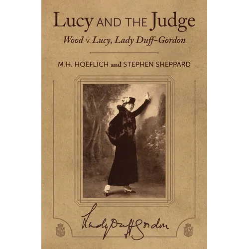 Lucy and the Judge: Wood v. Lucy, Lady Duff-Gordon
