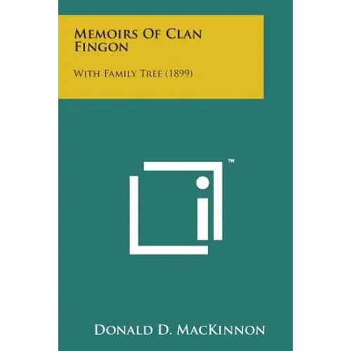 Memoirs of Clan Fingon: With Family Tree (1899)