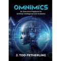 Omnimics: An Executive Playbook for Artificial Intelligence and Analytics