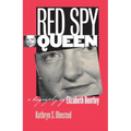 Red Spy Queen: A Biography of Elizabeth Bentley