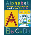Alphabet Handwriting Practice Workbook for Kids: ABC Letter Tracing Solution for Pre K, Kindergarten and Kids Ages 3-5