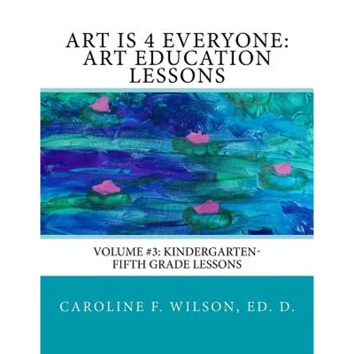 Art is 4 Everyone: Art Education Lessons