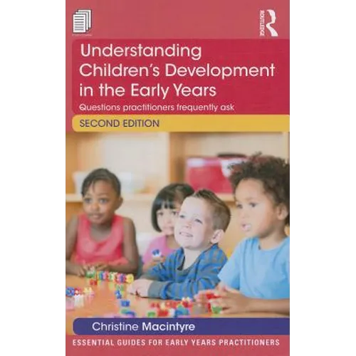 Understanding Children's Development in the Early Years: Questions practitioners frequently ask