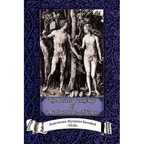 The Secret Teachings of the Lost Land of Eden