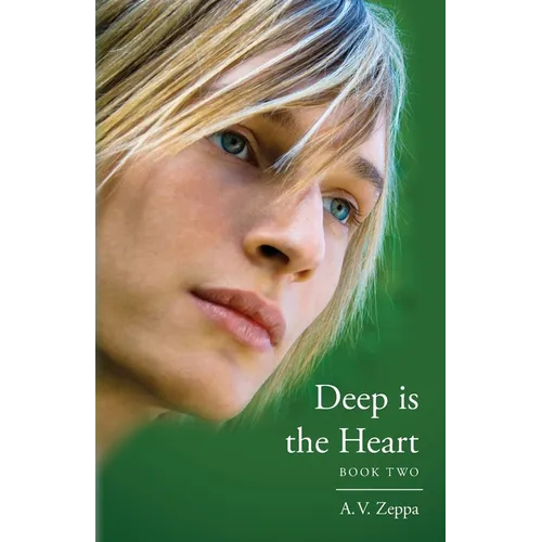 Deep is the Heart: Book Two