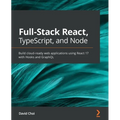 Full-Stack React, TypeScript, and Node: Build cloud-ready web applications using React 17 with Hooks and GraphQL