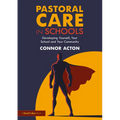 Pastoral Care in Schools: Developing Yourself, Your School and Your Community