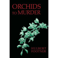 Orchids to Murder (an Amos Lee Mappin Mystery)