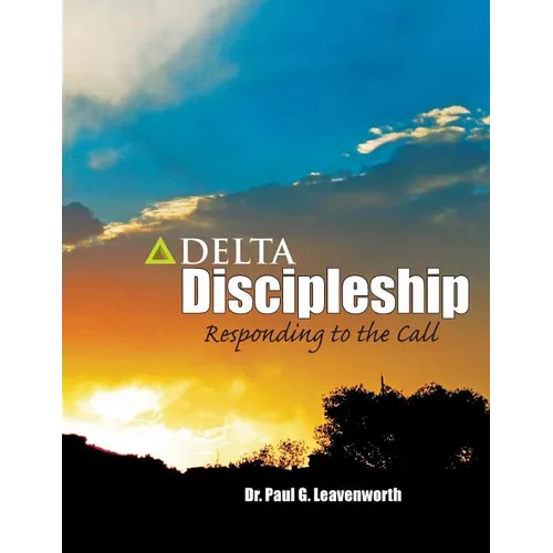 Delta Discipleship: Responding to the Call