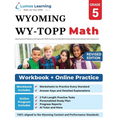 Wyoming Test of Proficiency and Progress (WY-TOPP) Test Prep: 5th Grade Math Practice Workbook and Full-length Online Assessments: WY-TOPP Study Guide
