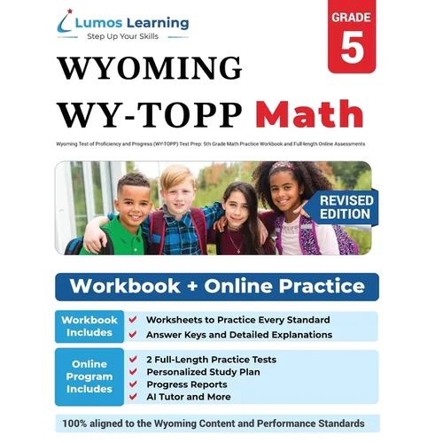 Wyoming Test of Proficiency and Progress (WY-TOPP) Test Prep: 5th Grade Math Practice Workbook and Full-length Online Assessments: WY-TOPP Study Guide