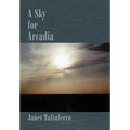 A Sky for Arcadia