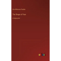 The Shape of Fear: in large print