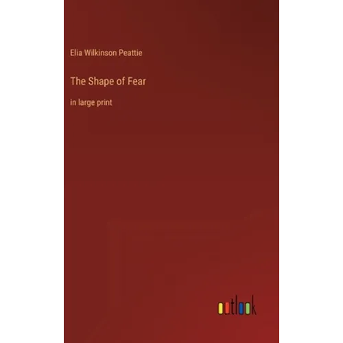 The Shape of Fear: in large print