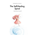 The Self-Healing Spiral: Heal and Love Yourself