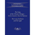 The Song of the Climate Change-Every Country Has Its Stanzas: The Long Darkness and the Light
