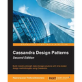 Cassandra Design Patterns - Second Edition