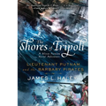 The Shores of Tripoli: Lieutenant Putnam and the Barbary Pirates