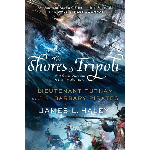 The Shores of Tripoli: Lieutenant Putnam and the Barbary Pirates