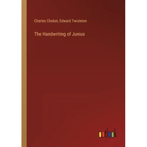 The Handwriting of Junius