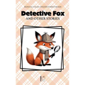 Detective Fox and Other Stories: Bilingual Italian-English Stories for Kids