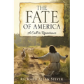 The Fate of America: A Call to Repentance