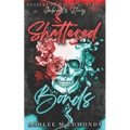 Shattered Bonds: Reapers of Havoc MC