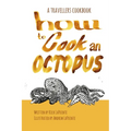 How to Cook an Octopus