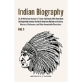 Indian Biography, Vol. 1: Or, An Historical Account of Those Individuals Who Have Been Distinguished among the North American Natives as Orators