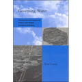 Governing Water: Contentious Transnational Politics and Global Institution Building