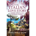 An Italian Love Story: Surprise and Joy on the Amalfi Coast