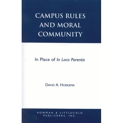 Campus Rules and Moral Community: In Place of in Loco Parentis