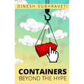 Containers Beyond The Hype