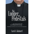 No Longer on Pedestals