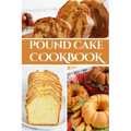 Pound Cake Cookbook