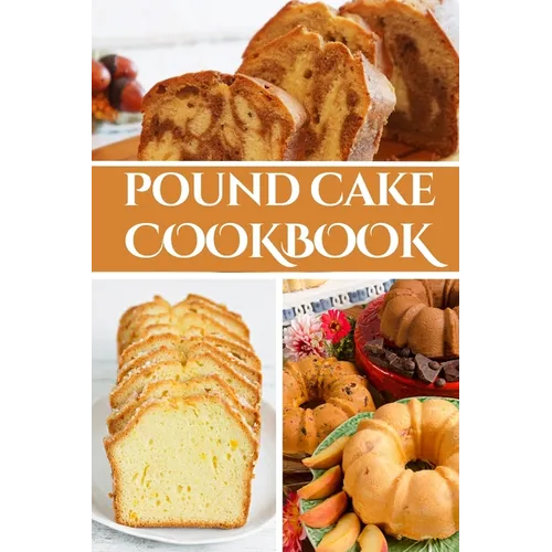Pound Cake Cookbook
