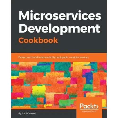Microservices Development Cookbook