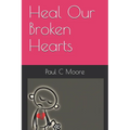 Heal Our Broken Hearts