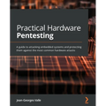 Practical Hardware Pentesting: A guide to attacking embedded systems and protecting them against the most common hardware attacks