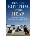 From the Bottom of the Heap: The Autobiography of Black Panther Robert Hillary King