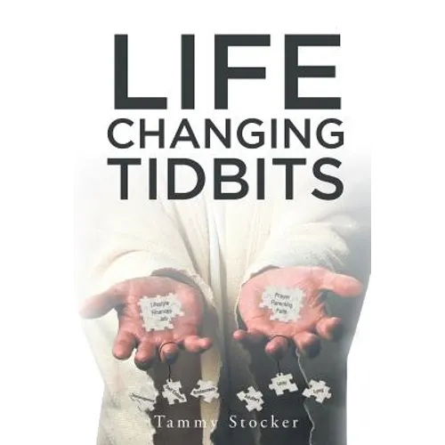 Life Changing Tidbits