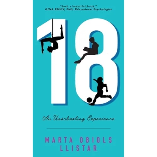 18: An Unschooling Experience